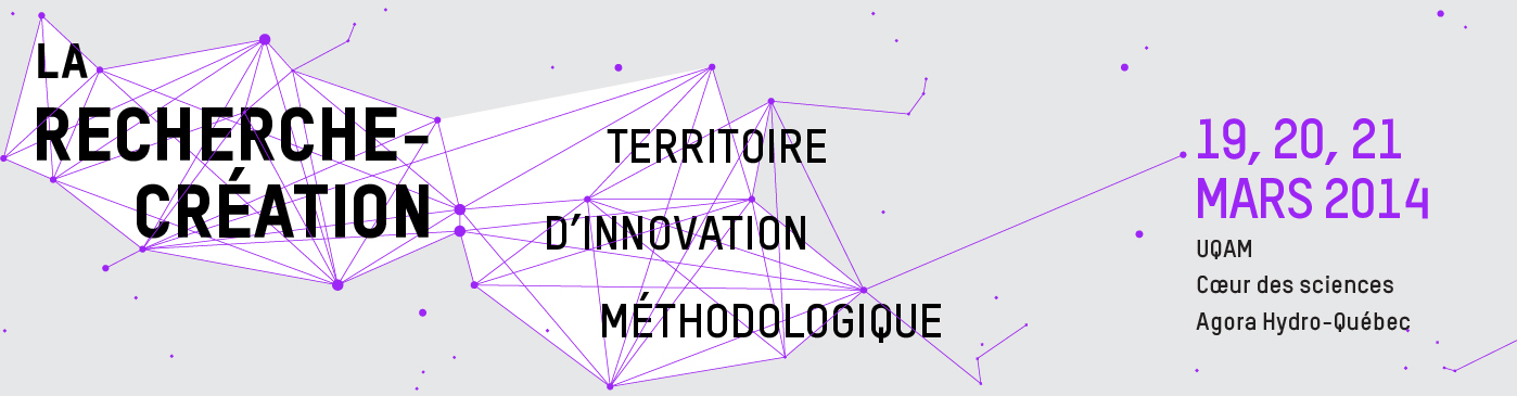 La recherche-création : Territoire d’innovation méthodologique